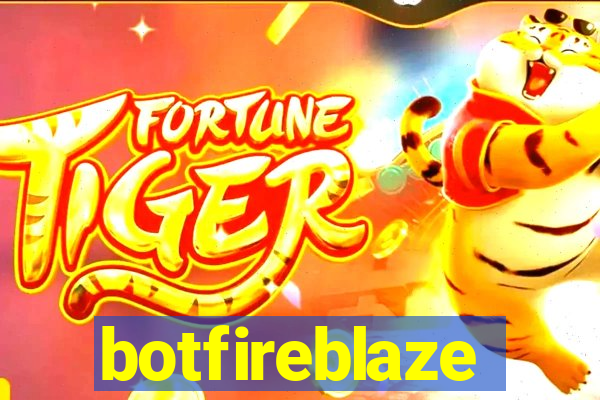 botfireblaze