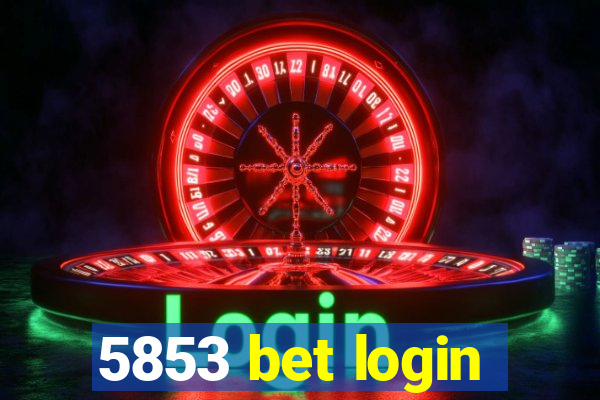 5853 bet login