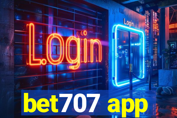 bet707 app