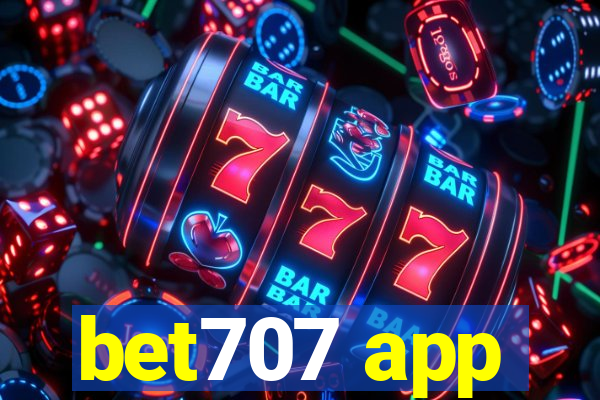 bet707 app