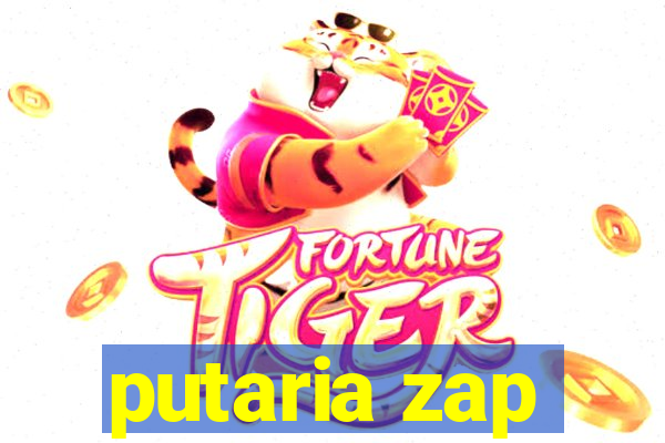 putaria zap