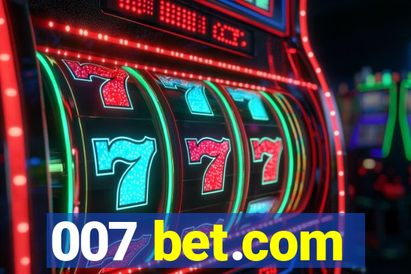 007 bet.com