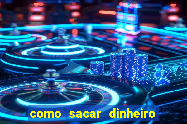 como sacar dinheiro no golden slots