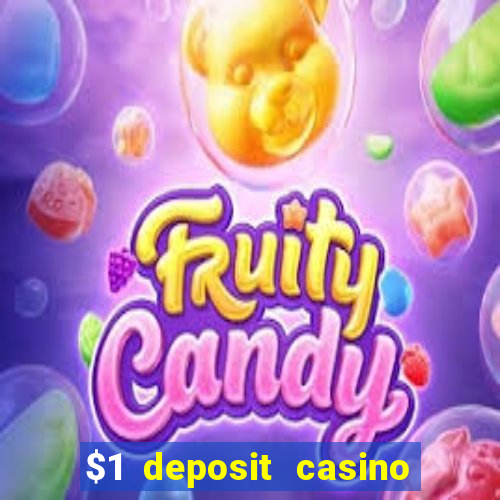 $1 deposit casino 2018 nz