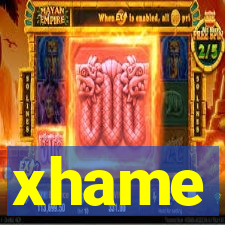 xhame
