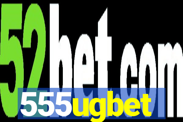 555ugbet