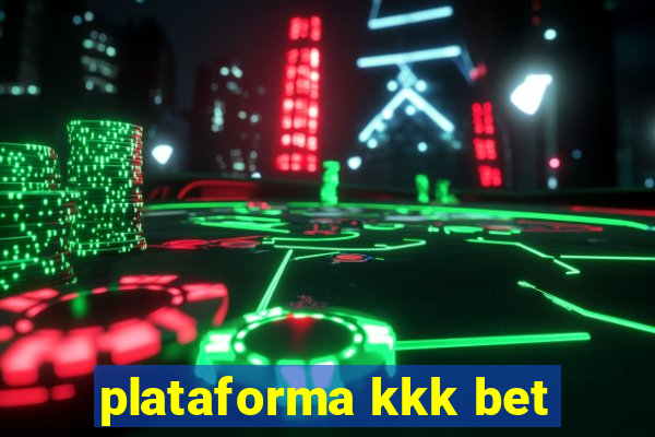 plataforma kkk bet