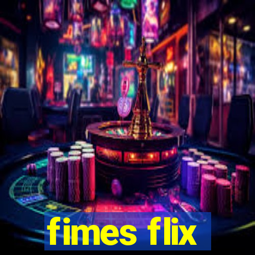 fimes flix