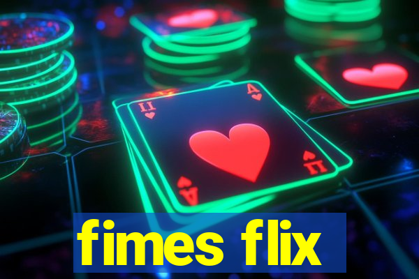 fimes flix