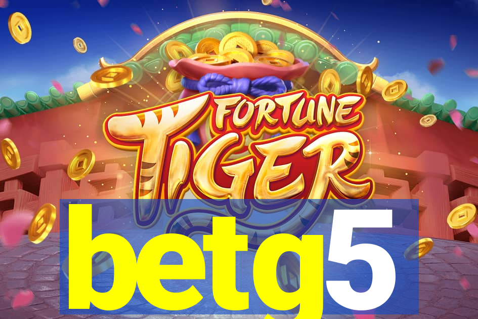 betg5