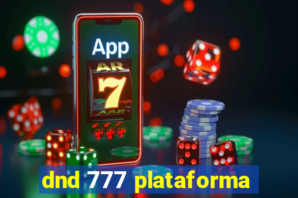 dnd 777 plataforma