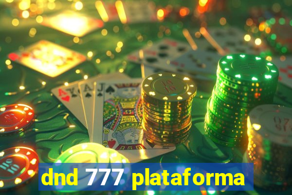 dnd 777 plataforma