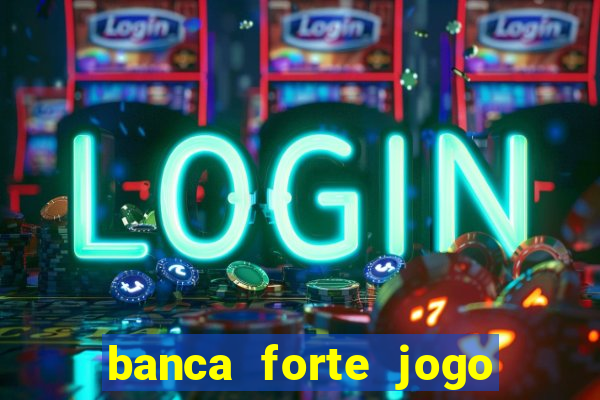 banca forte jogo do bicho app