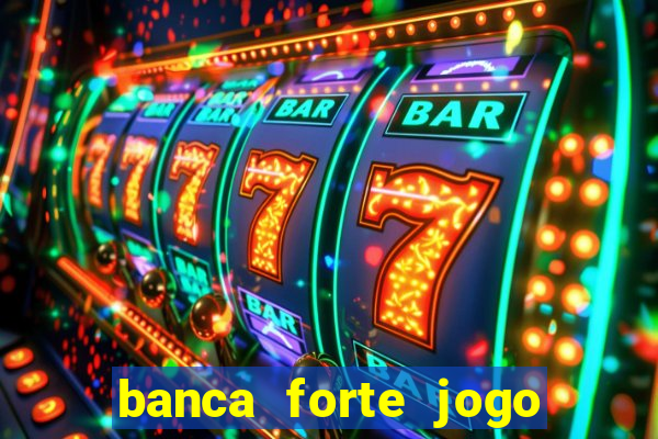 banca forte jogo do bicho app