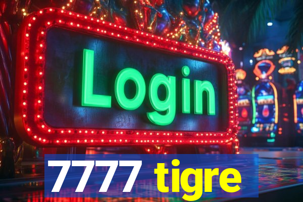 7777 tigre