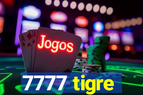 7777 tigre