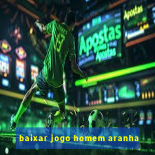 baixar jogo homem aranha