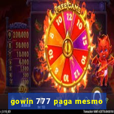 gowin 777 paga mesmo