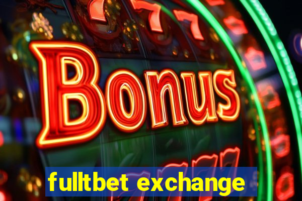 fulltbet exchange