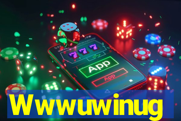 Wwwuwinug