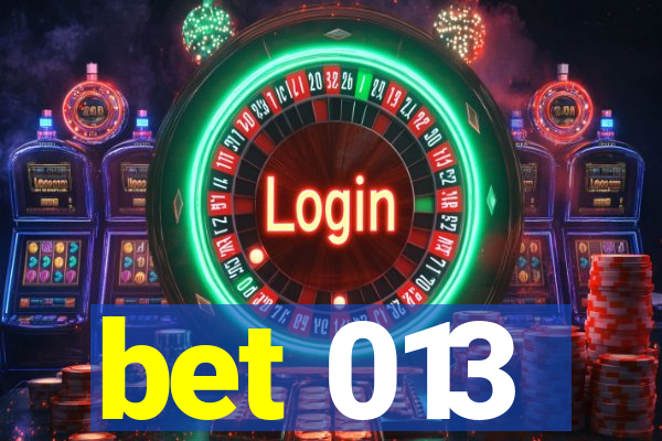 bet 013