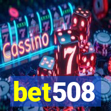 bet508