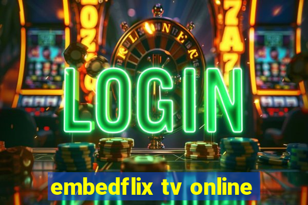 embedflix tv online