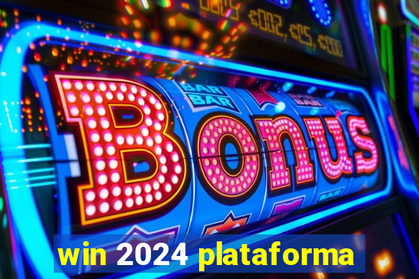 win 2024 plataforma