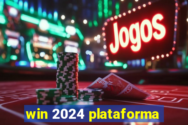 win 2024 plataforma