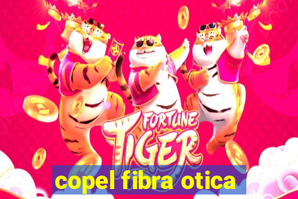 copel fibra otica