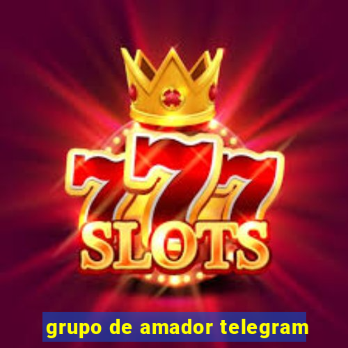 grupo de amador telegram