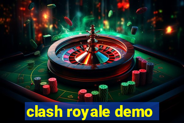 clash royale demo