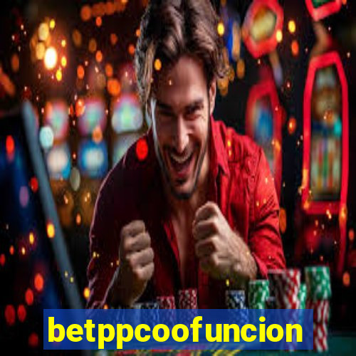 betppcoofuncion