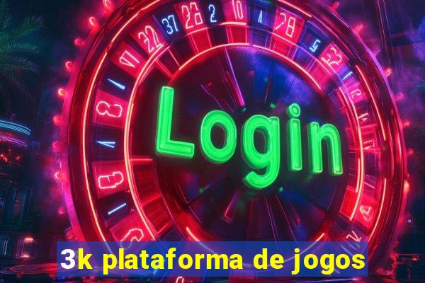 3k plataforma de jogos