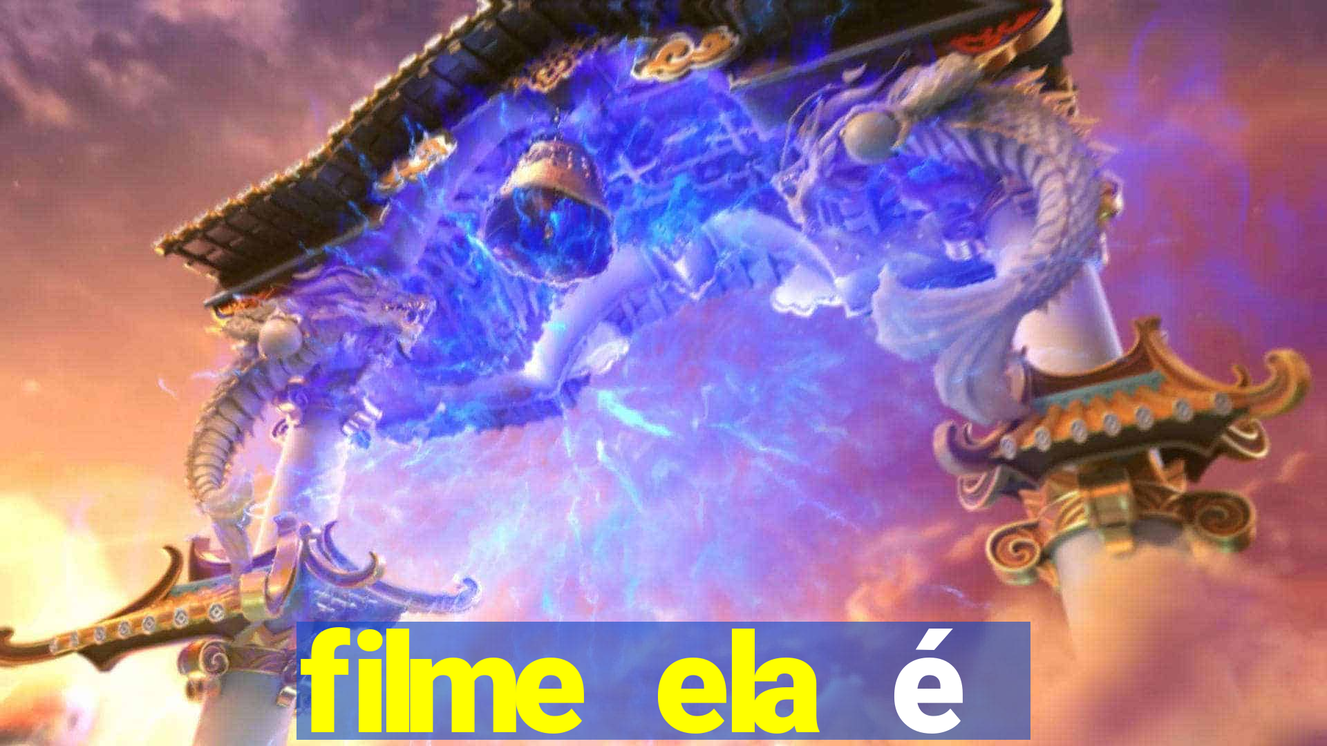 filme ela é demais completo dublado assistir online grátis