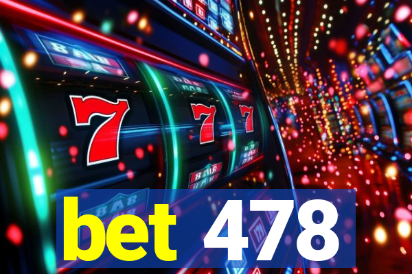 bet 478
