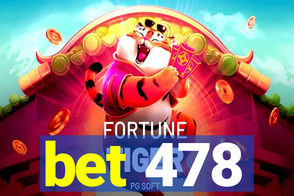 bet 478