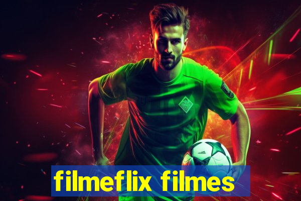 filmeflix filmes
