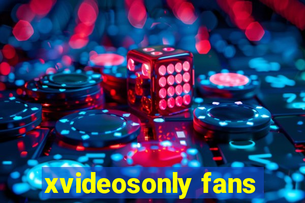 xvideosonly fans