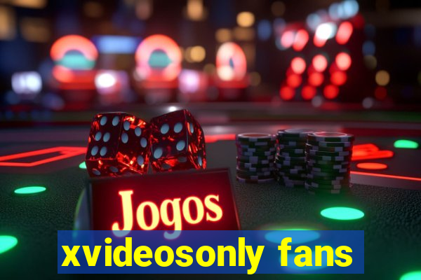 xvideosonly fans