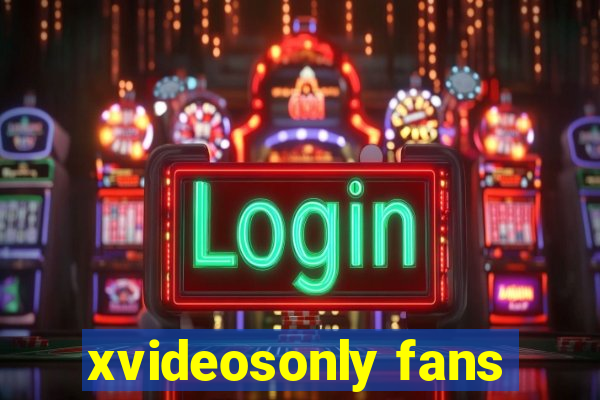 xvideosonly fans