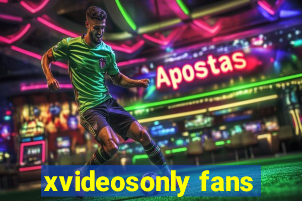 xvideosonly fans