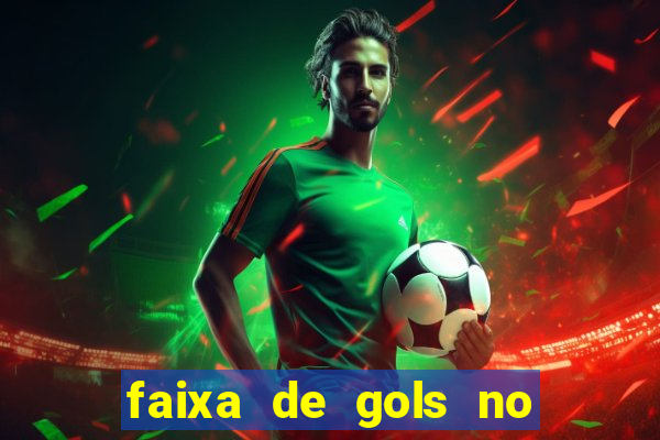 faixa de gols no jogo 2-3 o que significa