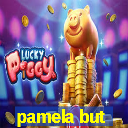 pamela but