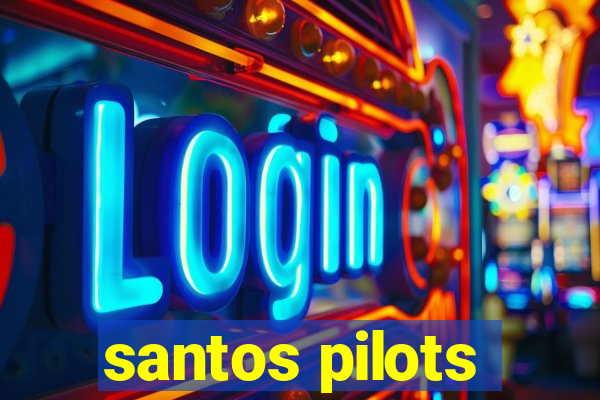 santos pilots