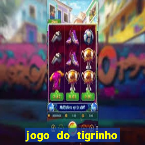 jogo do tigrinho pagando agora