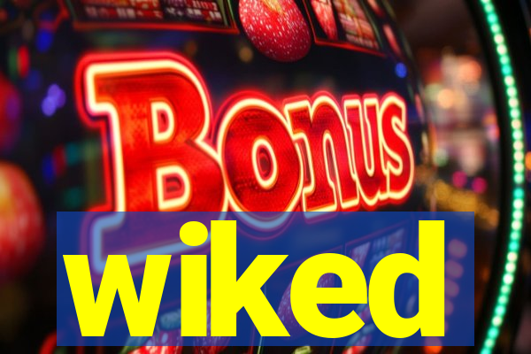 wiked