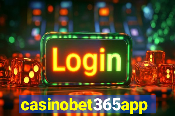 casinobet365app