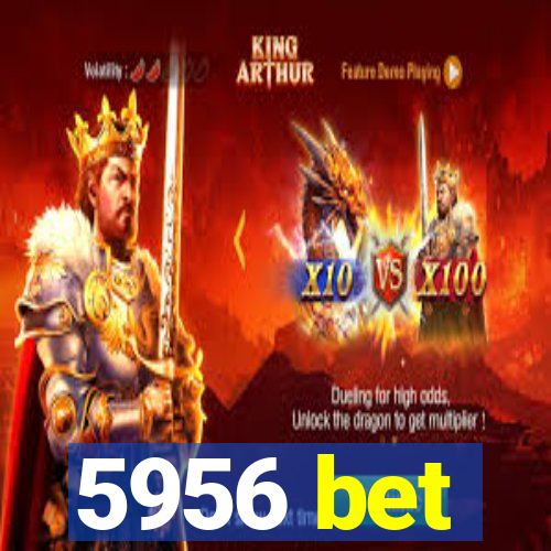 5956 bet