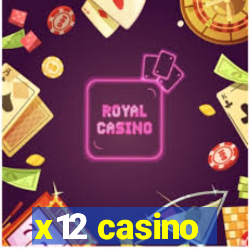 x12 casino